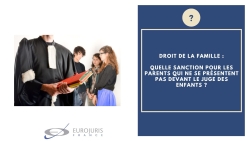 Parents qui ne se présentent pas devant le juge des enfants